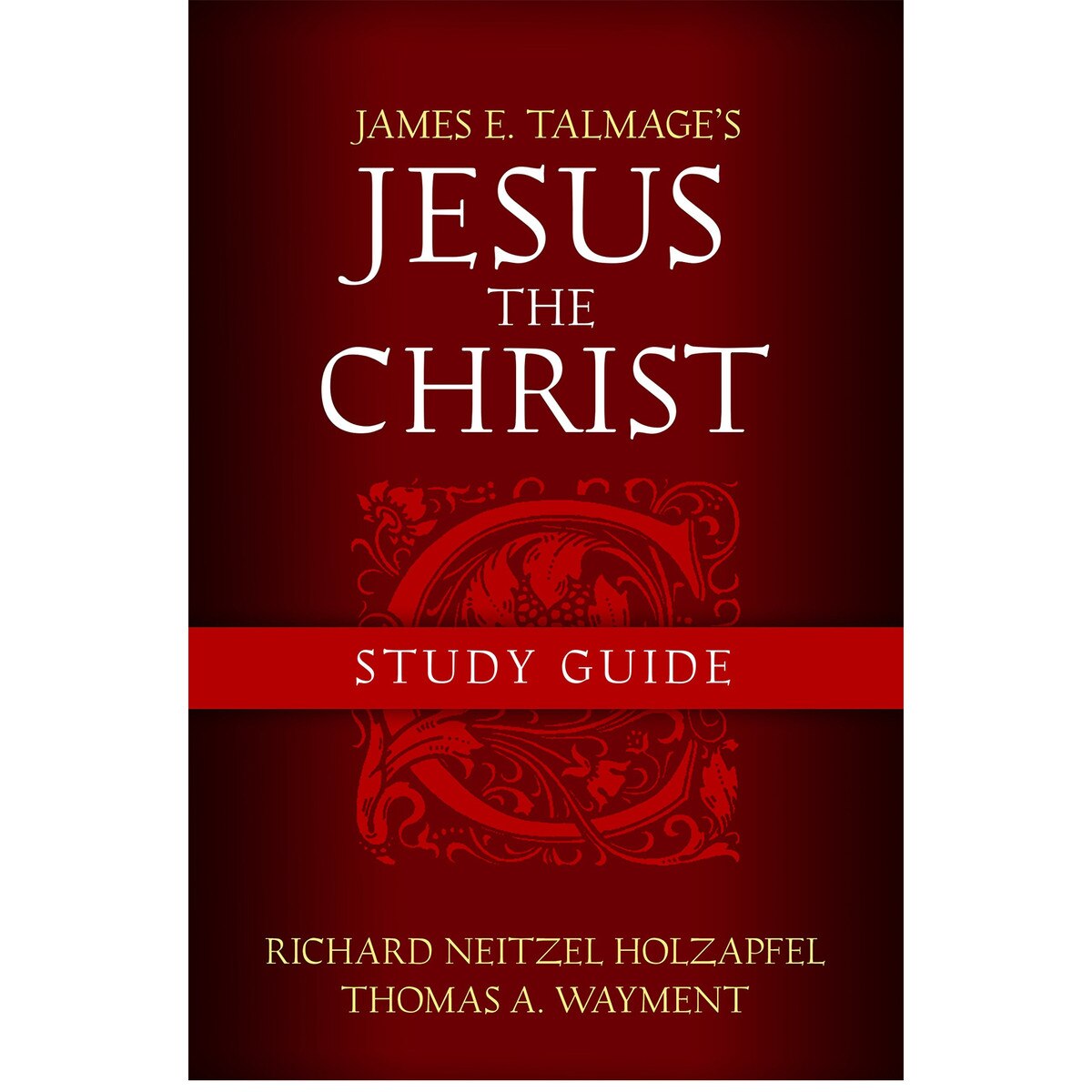 James E Talmage Jesus The Christ