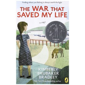 The War That Saved My Life By Kimberly Brubaker Bradley