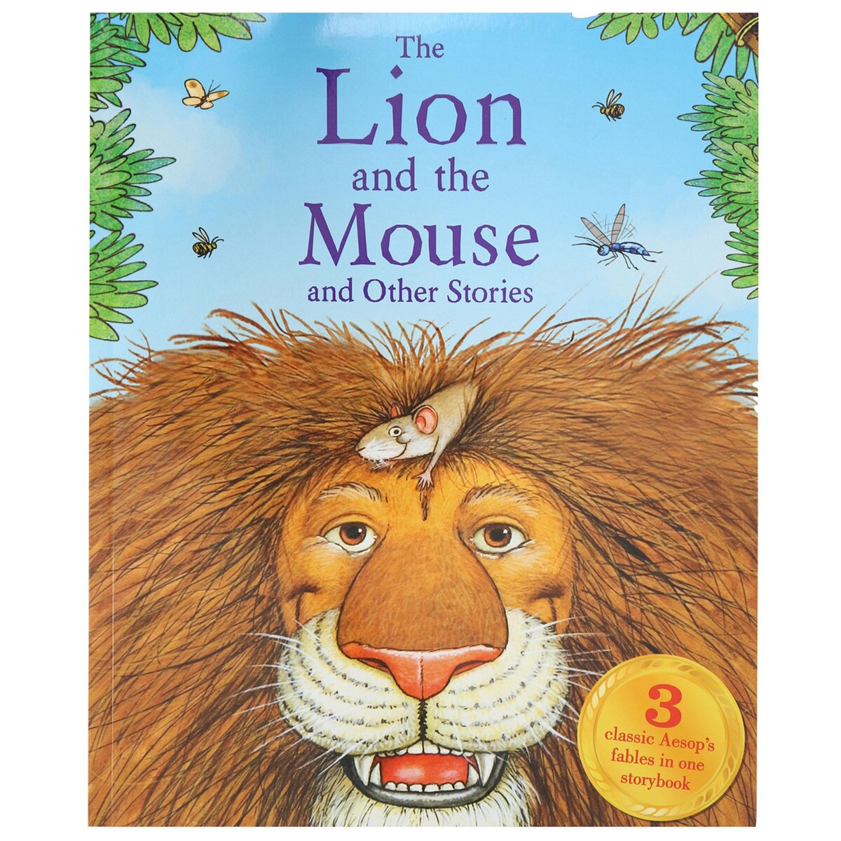 The Lion and the Mouse & Other Stories