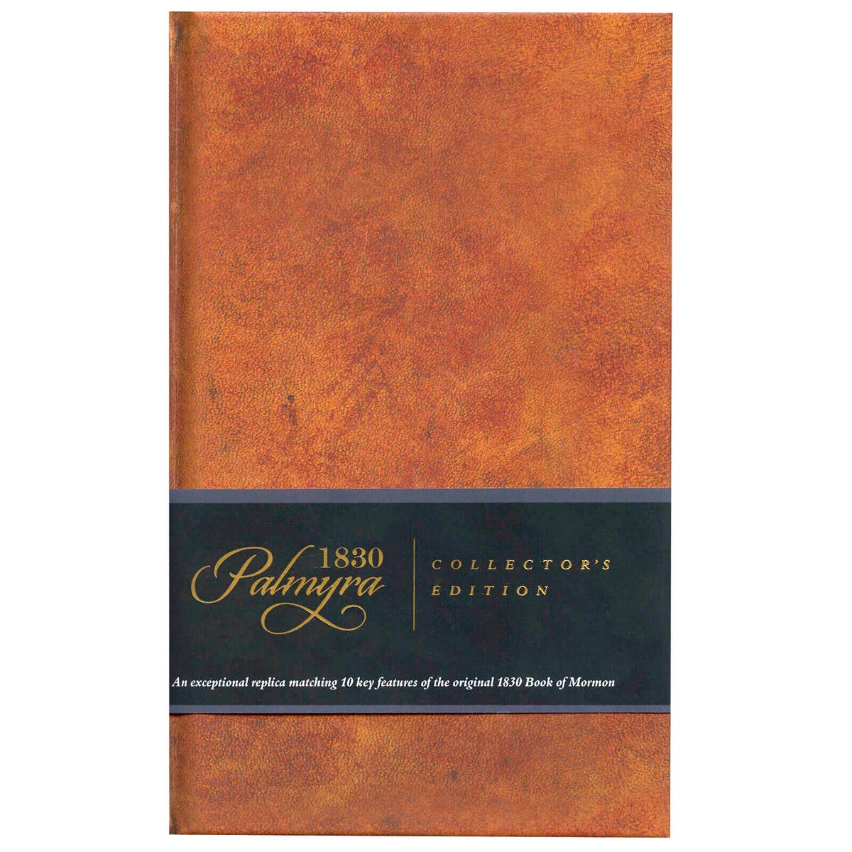 Book of Mormon 1830 Palmyra Collector's Edition