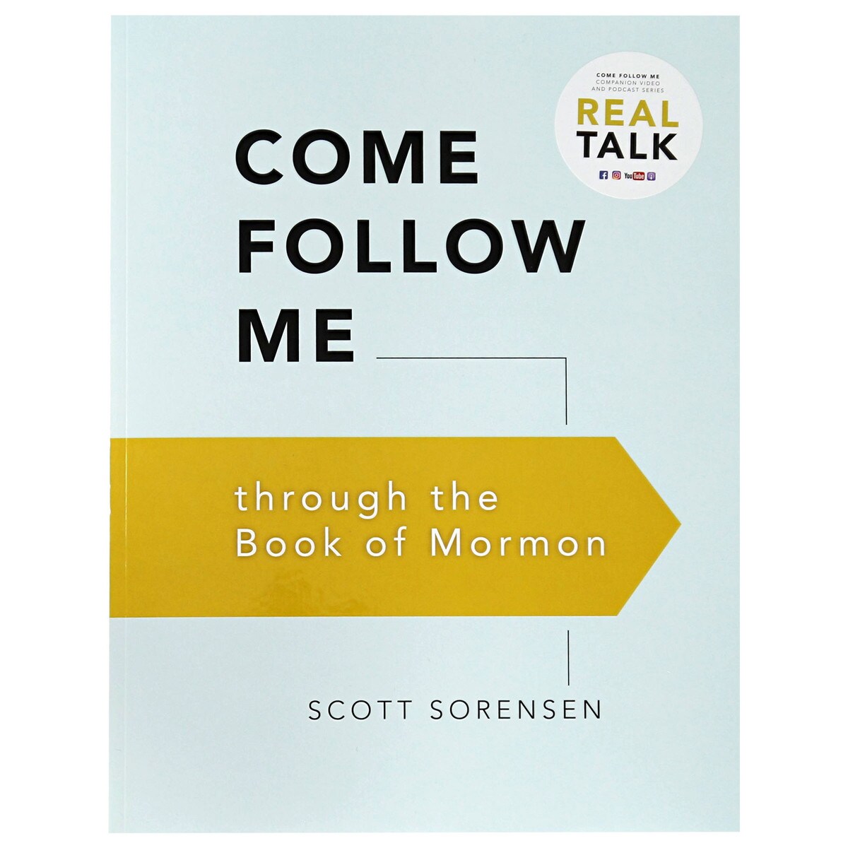 Come Follow Me Through The Book Of Mormon By Scott Sorensen