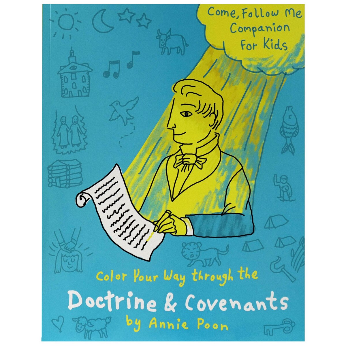 Color your Way through Church History: Doctrine and Covenants by Annie Poon