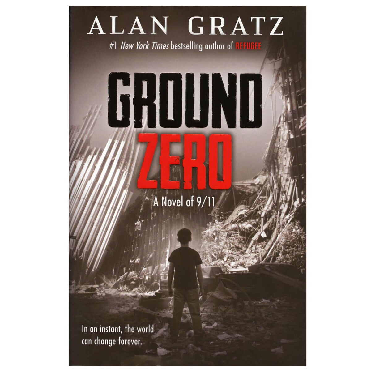 Ground Zero A Novel of 9/11 By Alan Gratz