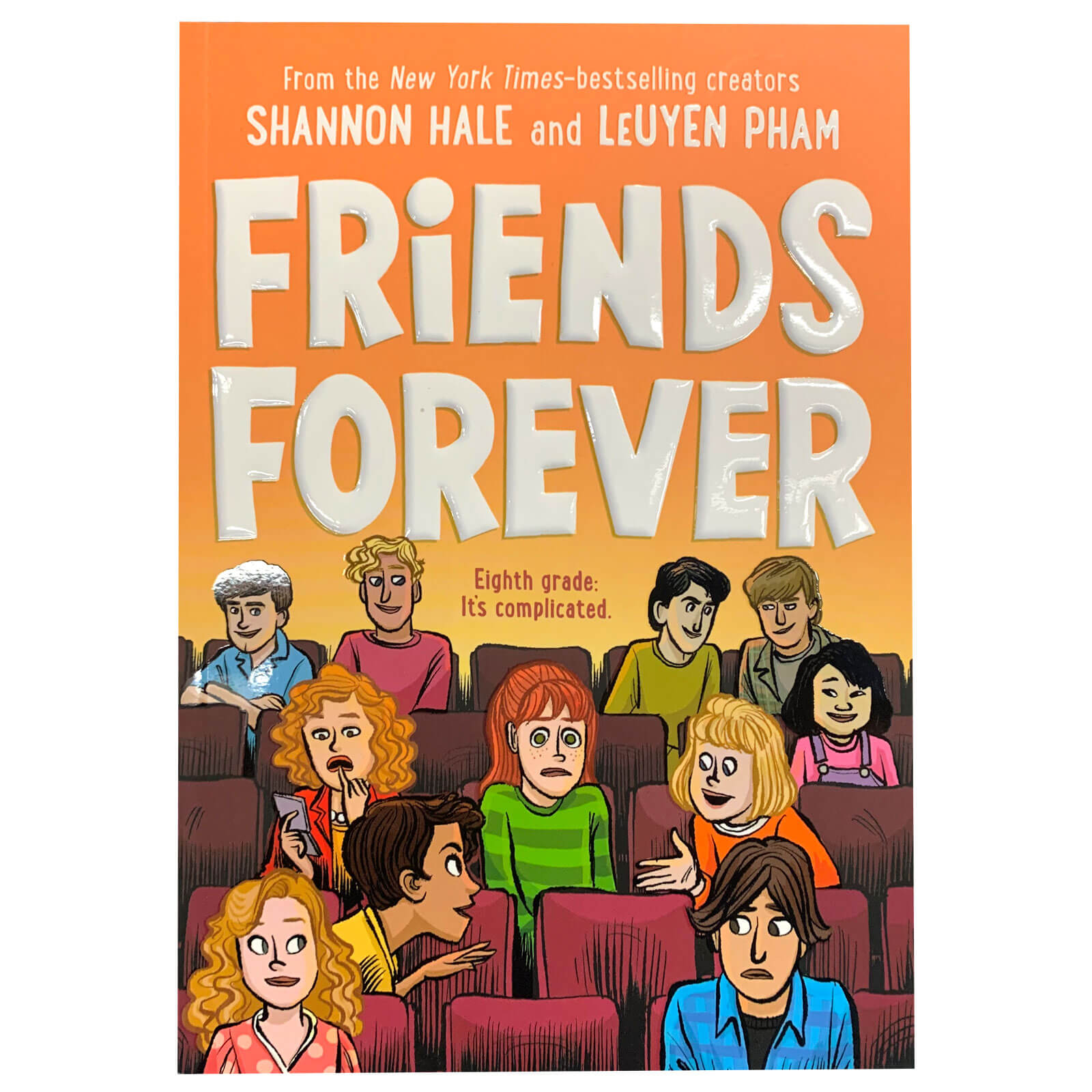 Friends Forever: Book of the Friends Series By Shannon Hale and Leuyen  Pham