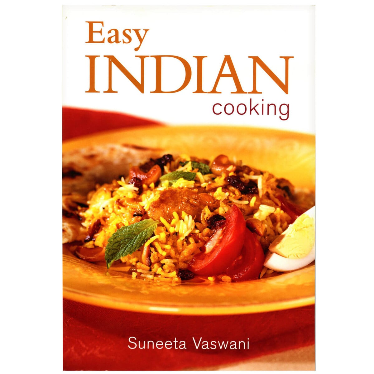 Easy Indian Cooking By Suneeta Vaswani