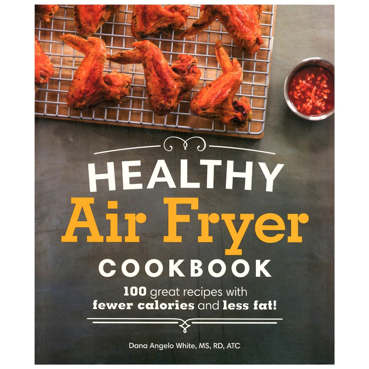 Healthy Air Fryer Cookbook By Dana Angelo White