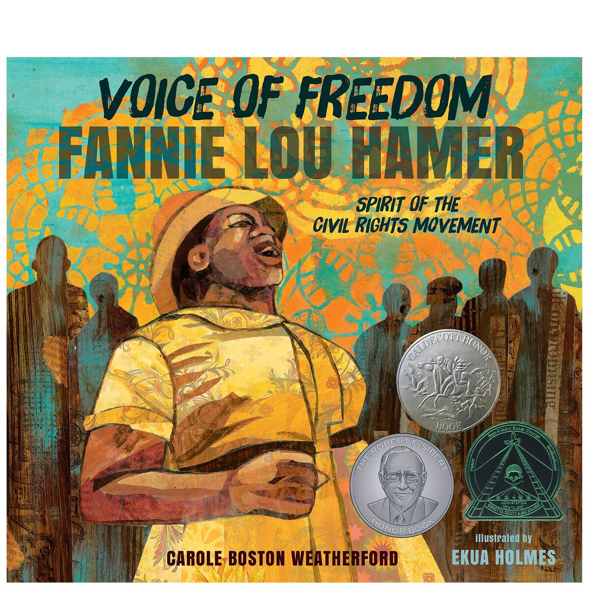 Voice of Freedom Fannie Lou Hamer By Carole Boston Weatherford and