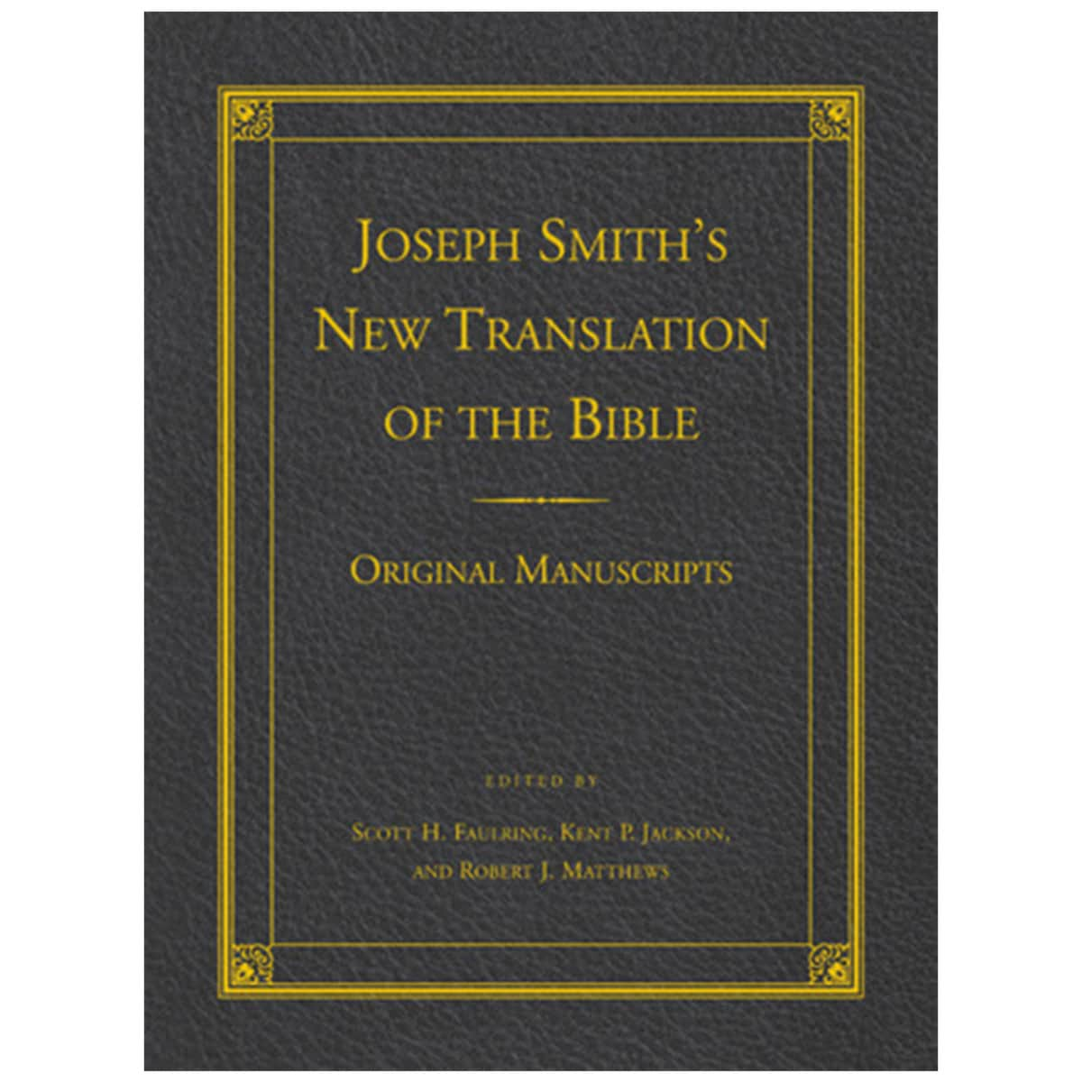 Joseph Smith's New Translation Of The Bible Original Manuscr