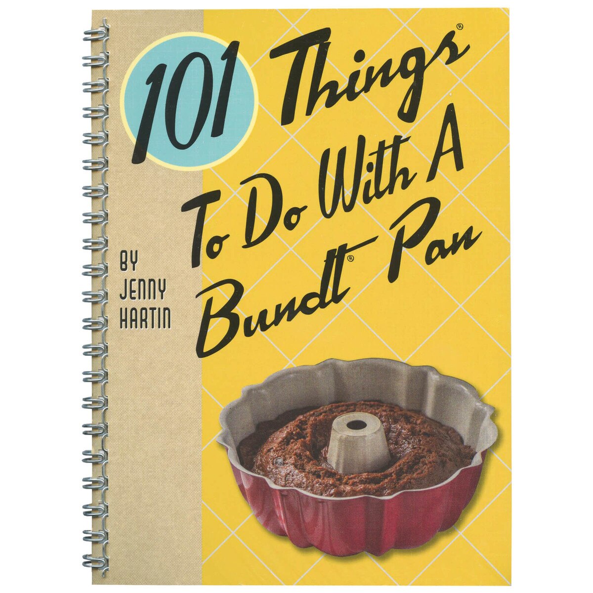 101 Things To Do With A Bundt Pan By Jenny Hartin