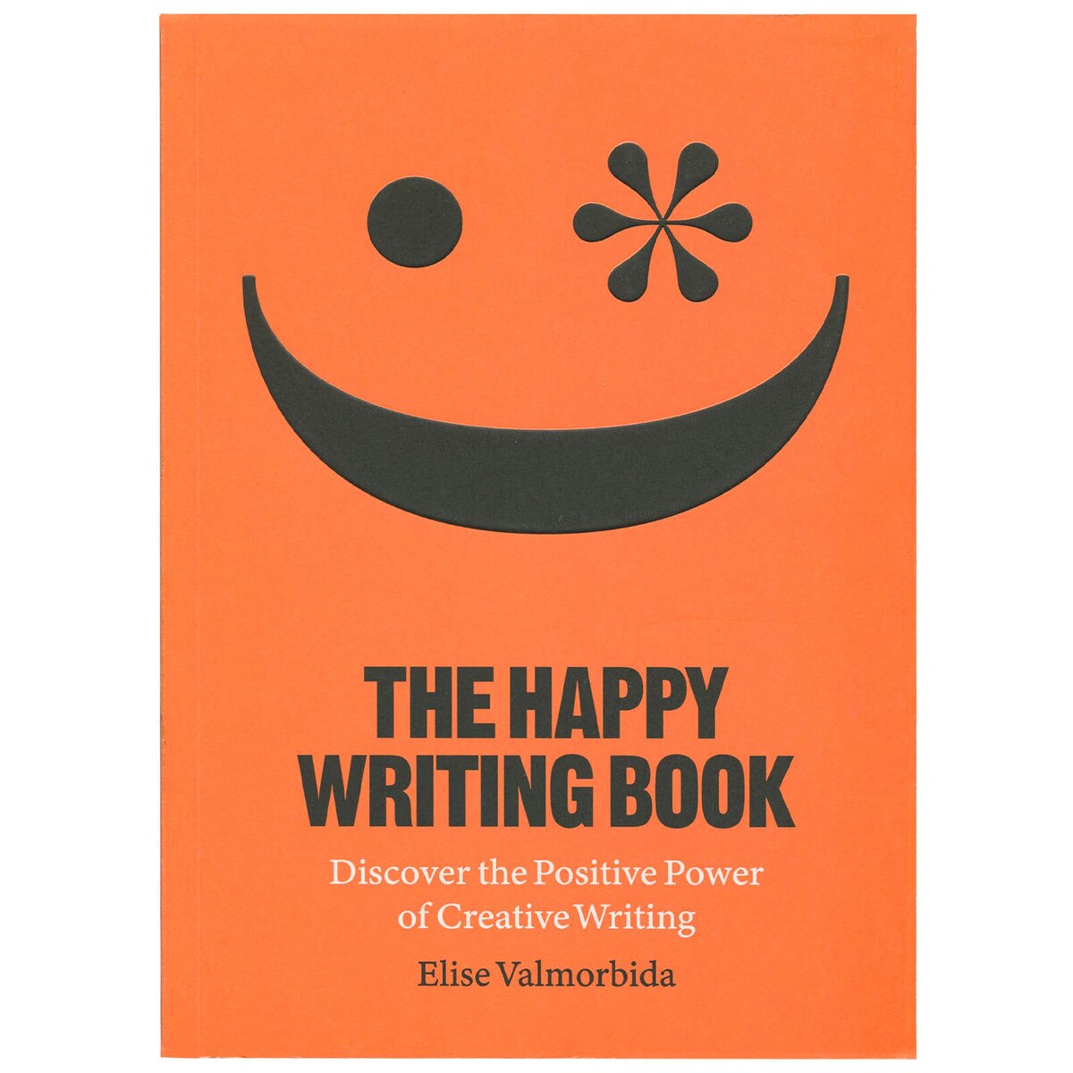 Write Happily Happy Writing Book by Elise Valmorbida