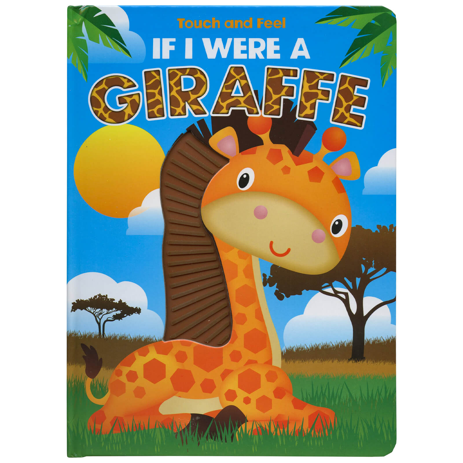 Touch and Feel If I Were a Giraffe Board Book by Page Publications